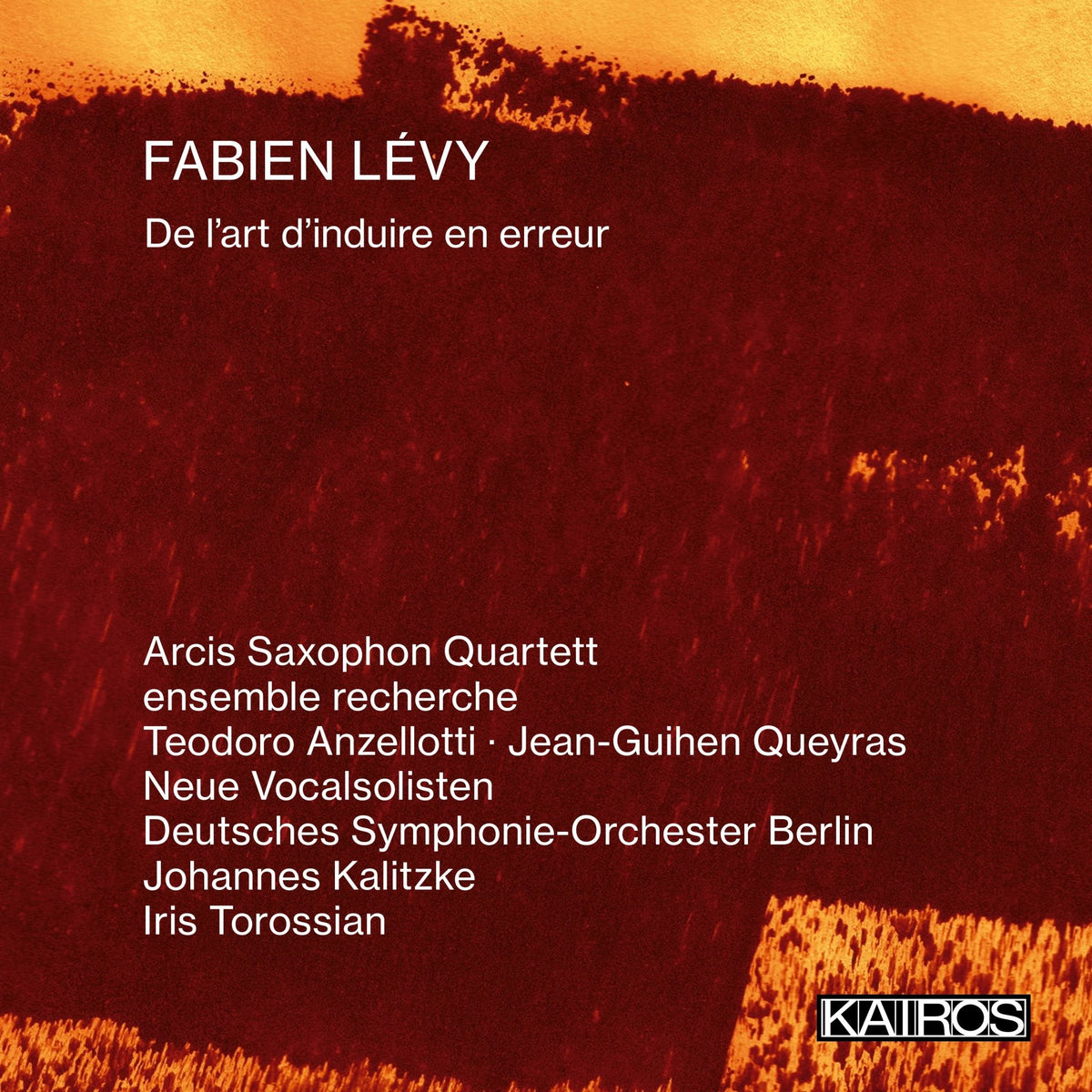 Fabien Lévy: De L'art D'induire En Erreur (CD)