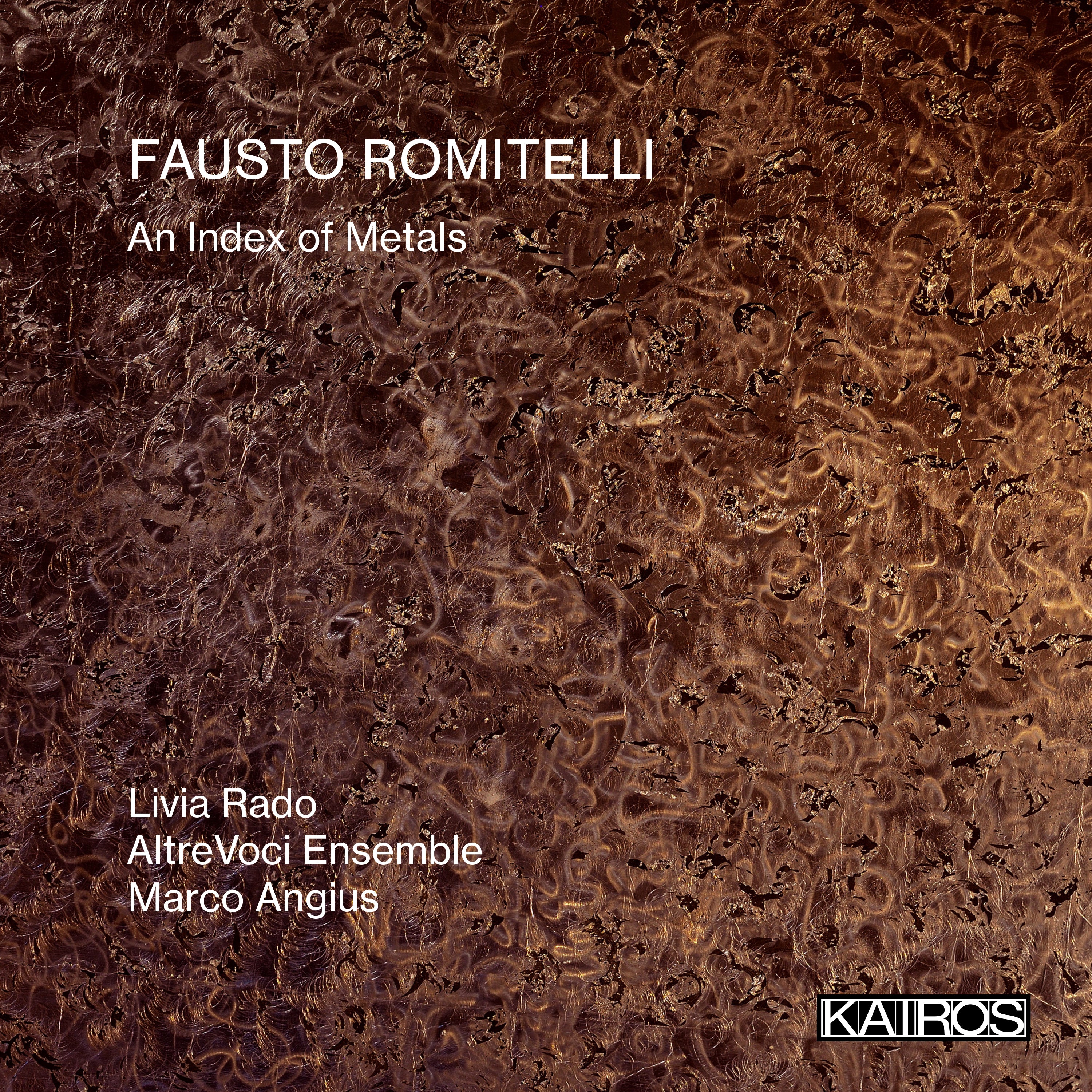 Livia Rado & Altrevoci Ensemble & Marco Angius - Fausto Romitelli: An Index Of Metals (CD)