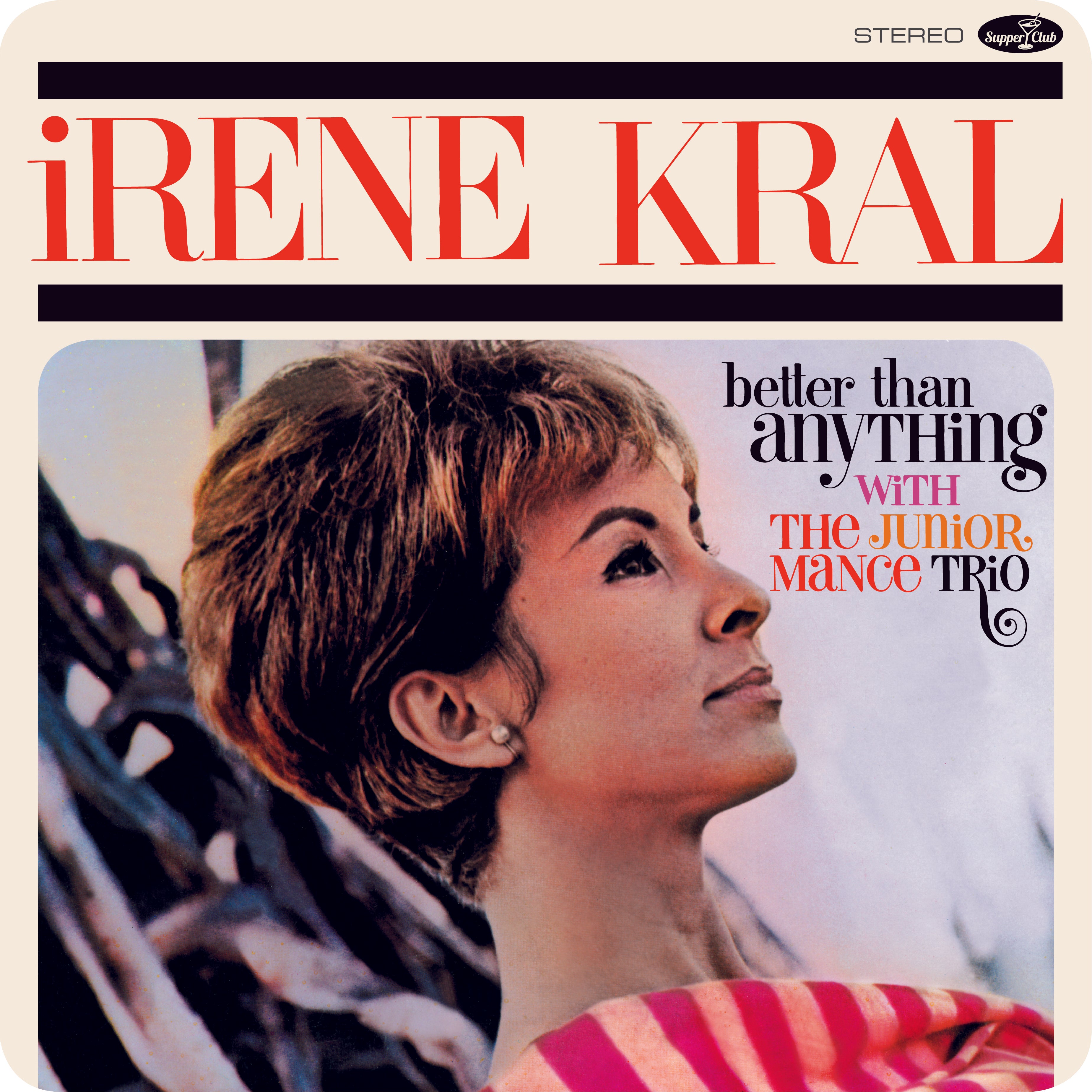 Irene Kral - Better Than Anything + 3 Bonus Tracks (limited Edition) (LP)