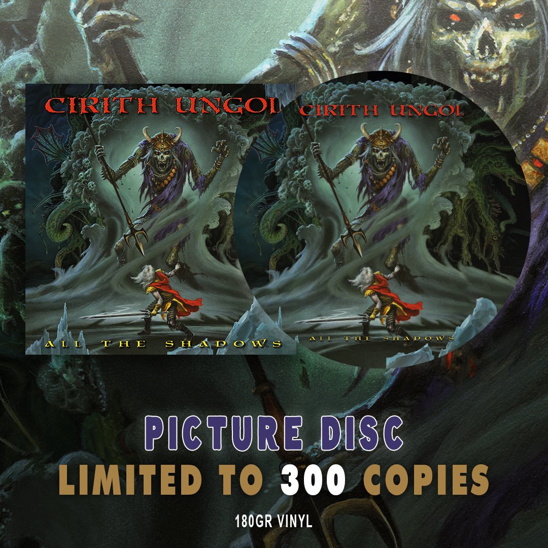 Cirith Ungol - All the Shadows (Limited Edition) (Picture Disc) (LP) PREORDER