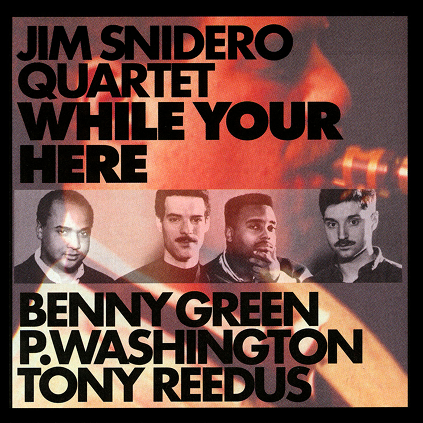 Jim Snidero Quartet - While Your Here (CD)