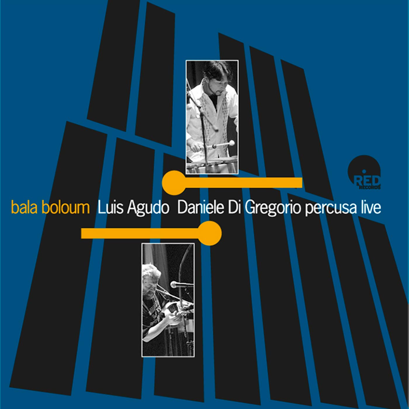 Luis Agudo & Daniele Di Gregorio - Bala Boloum Percusa Live (CD)