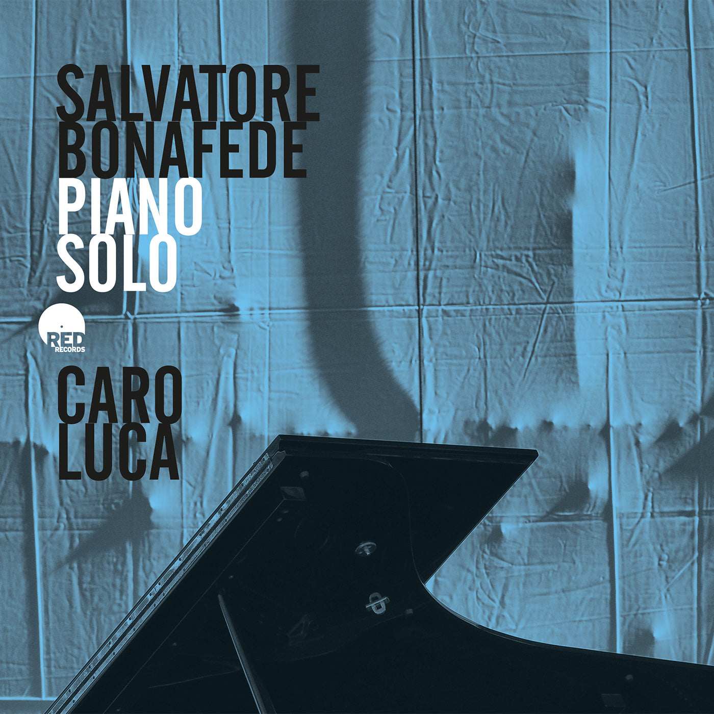 Salvatore Bonafede - Caro Luca (CD)