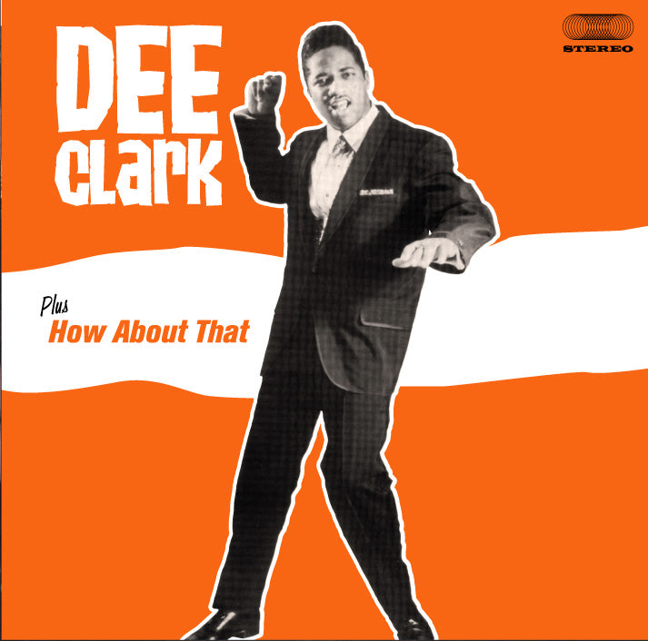 Dee Clark - Dee Clark + How About That + 4 Bonus Tracks (CD)