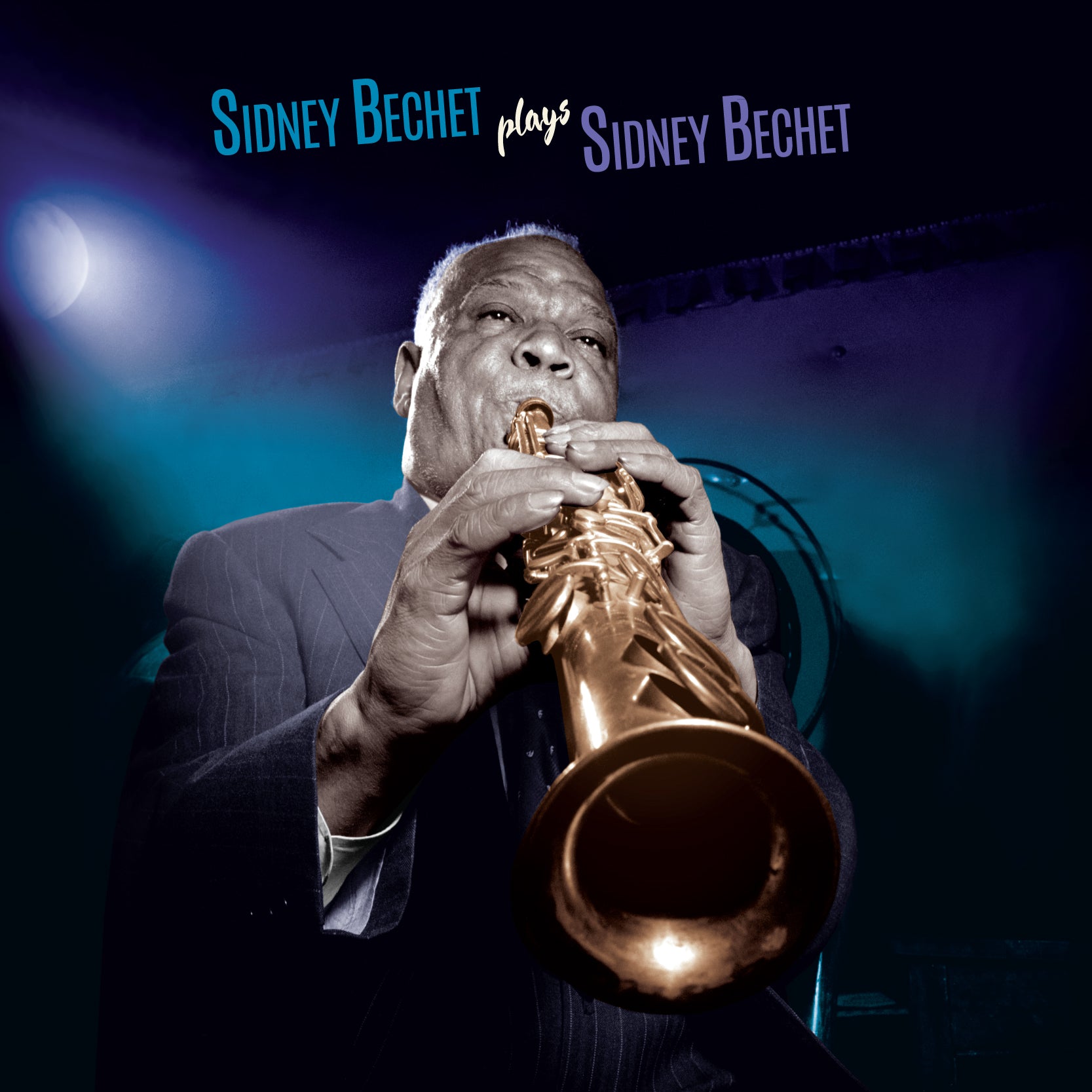 Sidney Bechet - Plays Sidney Bechet + 4 Bonus Tracks (limited Blue Colored Vinyl) (LP)