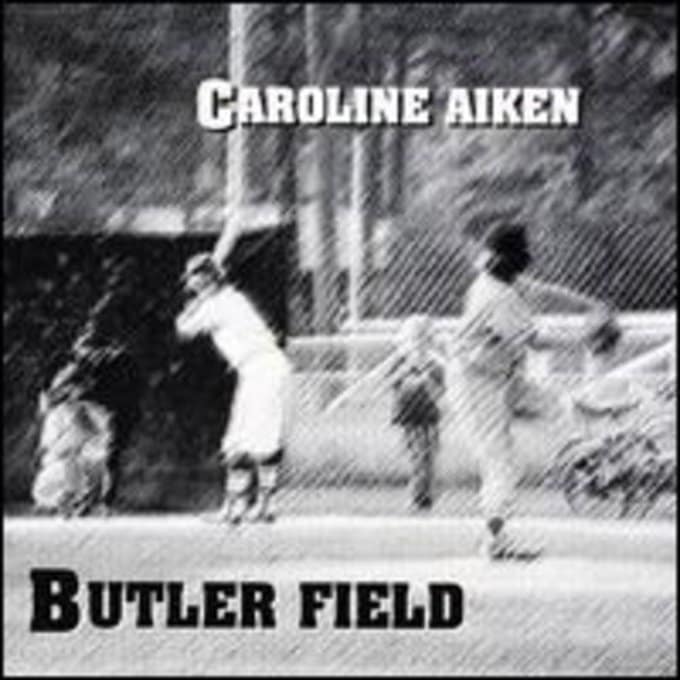 Caroline Aiken - Butler Field (CD)