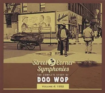 Various Artists - Street Corner Symphonies: The Complete Story of Doo Wop, Volume 4 (1952) (CD)
