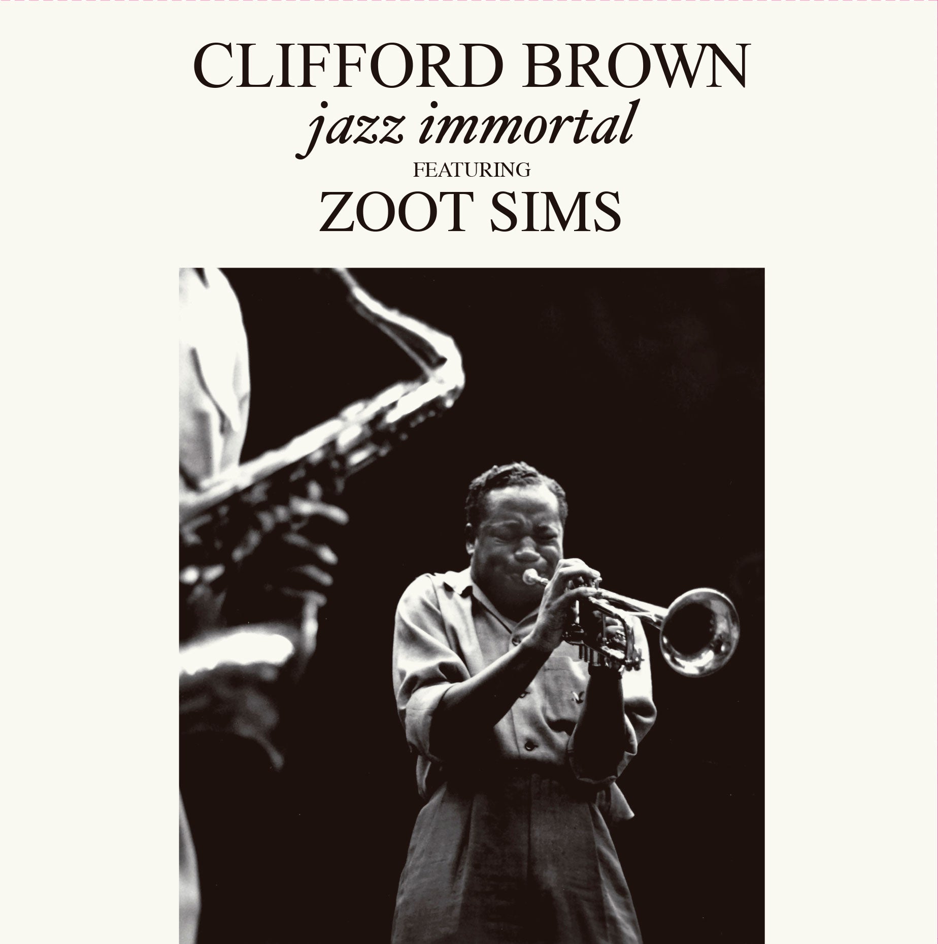 Clifford Brown - Jazz Immortal + 2 Bonus Tracks! (LP)