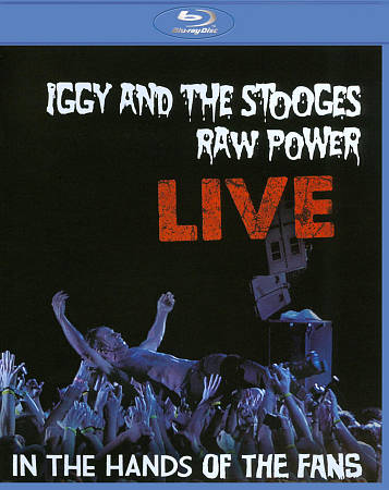 Iggy & the Stooges - Raw Power Live: In the Hands of the Fans (Blu-ray)