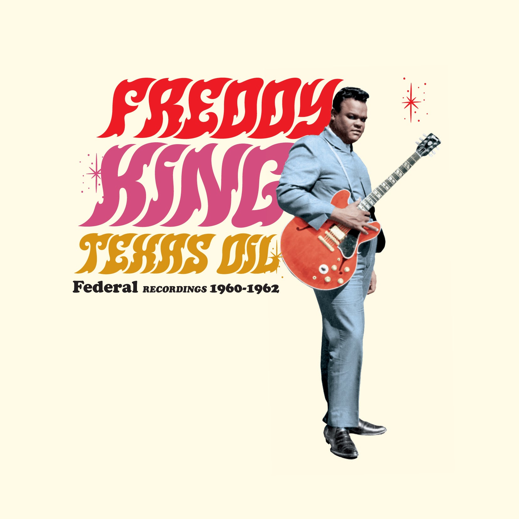 Freddie King - Texas Oil: Federal Recordings 1960-1962 (Limited Edition) (LP)