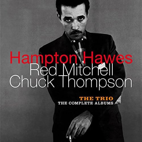 Hawes, Hampton / Mitchell, Red / Thompson, Chuck - The Trio - The Complete Albums + 6 Bonus Tracks (CD)