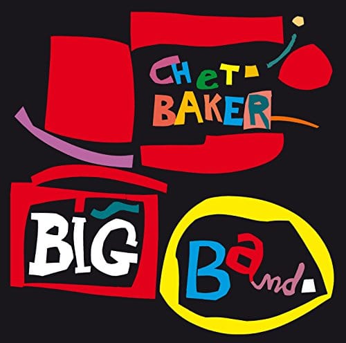 Chet Baker - Big Band + 10 Bonus Tracks (CD)