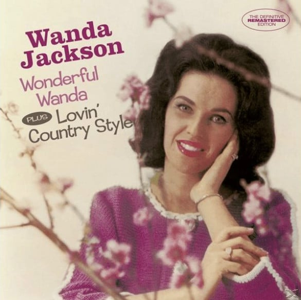 Wanda Jackson - Wonderful Wanda + Lovin' Country Style + 6 Bonus Tracks (CD)