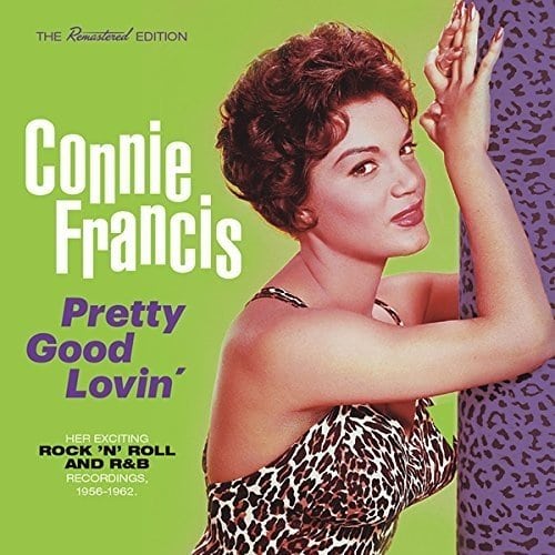 Connie Francis - Plenty Good Lovin': Her Exciting Rock N Roll and R&b Recordings, 1956-1962 (CD)