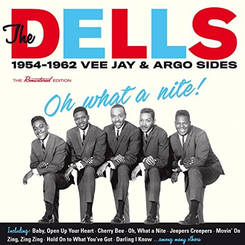 Dells - Oh What A Nite! 1954-1962 Vee Jay & Argo Sides (CD)