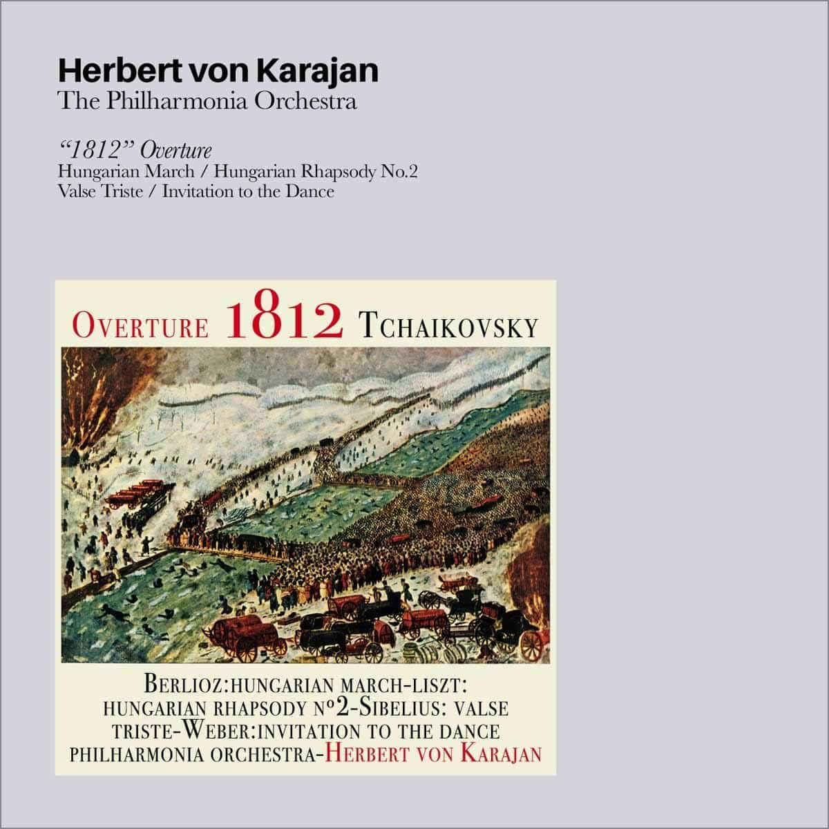 Herbert von Karajan - 1812 Overture / Hungarian March / Hungarian Rhapsody #2/ Valse Triste / Invitation To Danc (CD)
