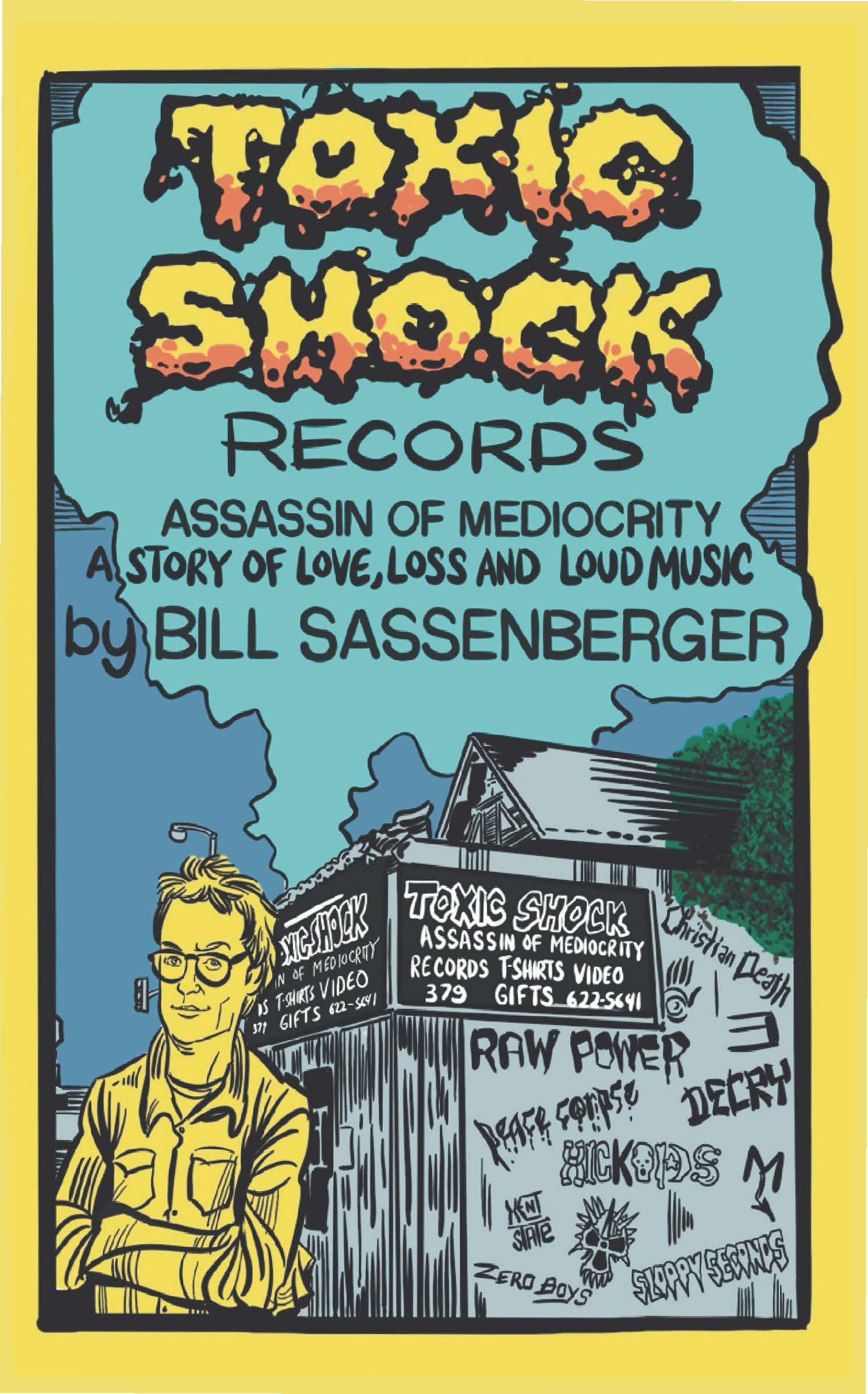 Bill Sassenberger - Toxic Shock Assassin Of Mediocrity (BOOK)