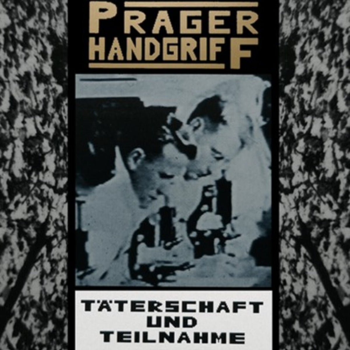 Prager Handgriff - Täterschaft Und Teilnahme (Limited Double Gold LP) (LP)