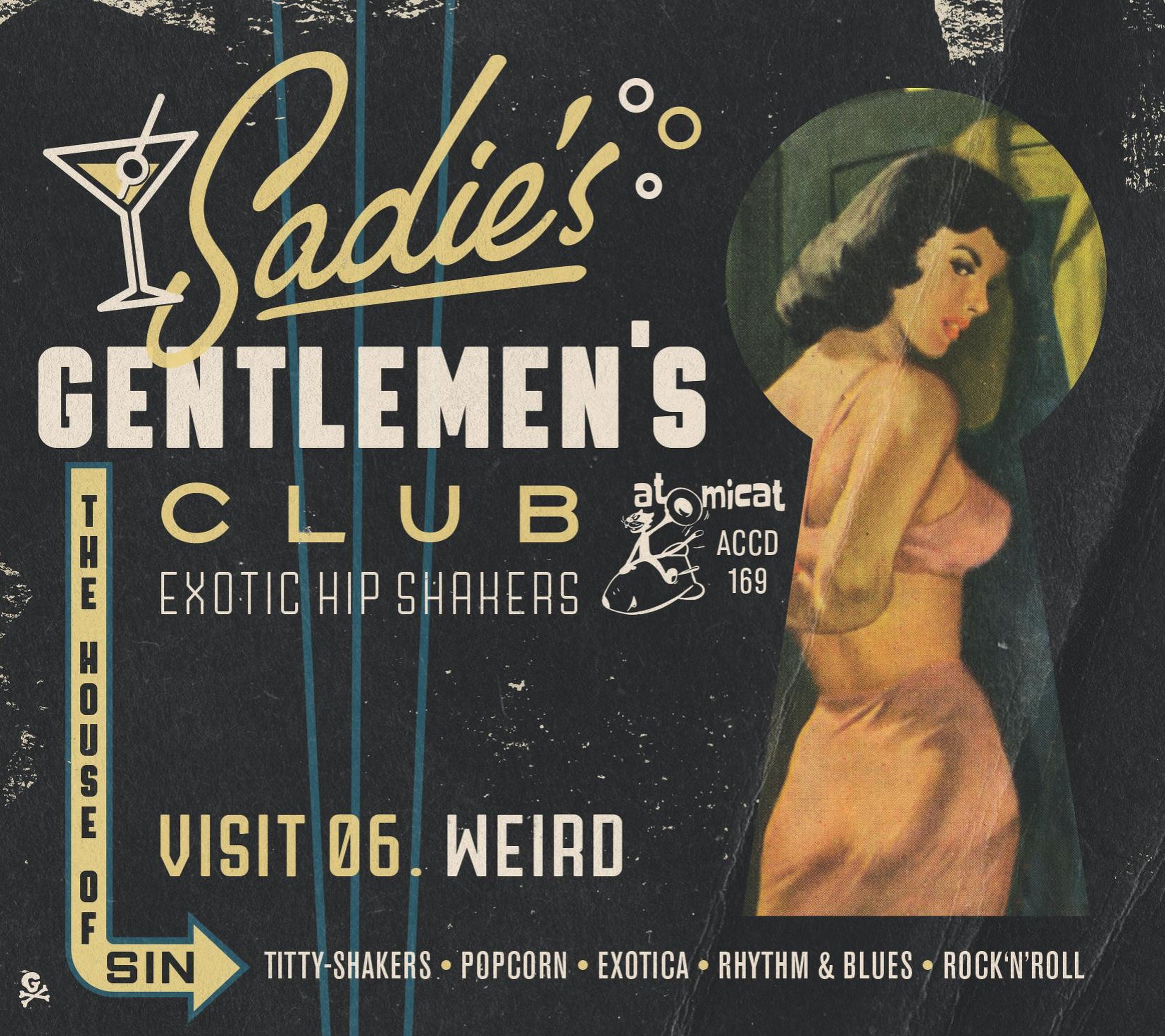Sadie's Gentlemen's Club Visit 06: Weird (CD)