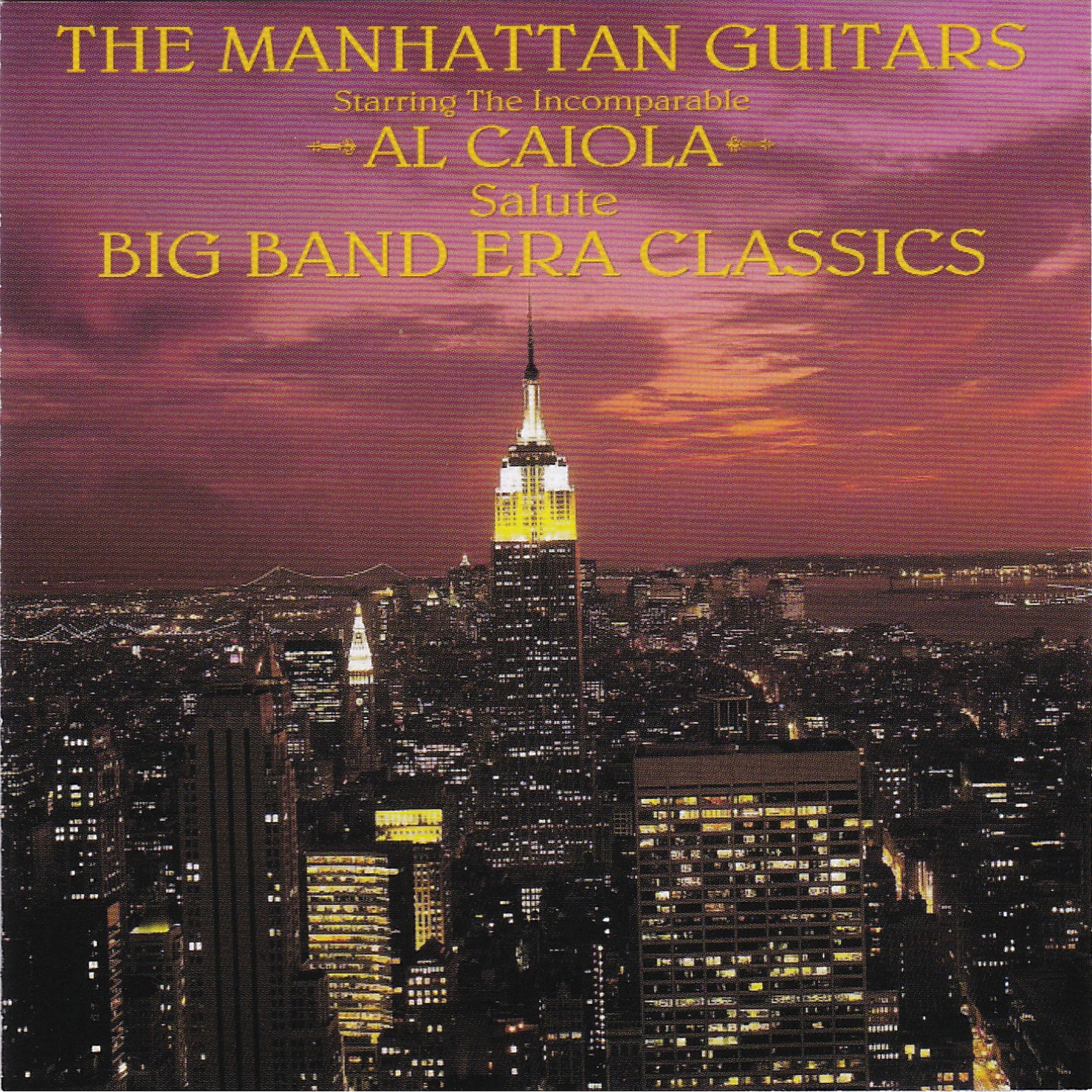 Al Caiola - Manhattan Guitars Salute Big Band Era Classics (CD)