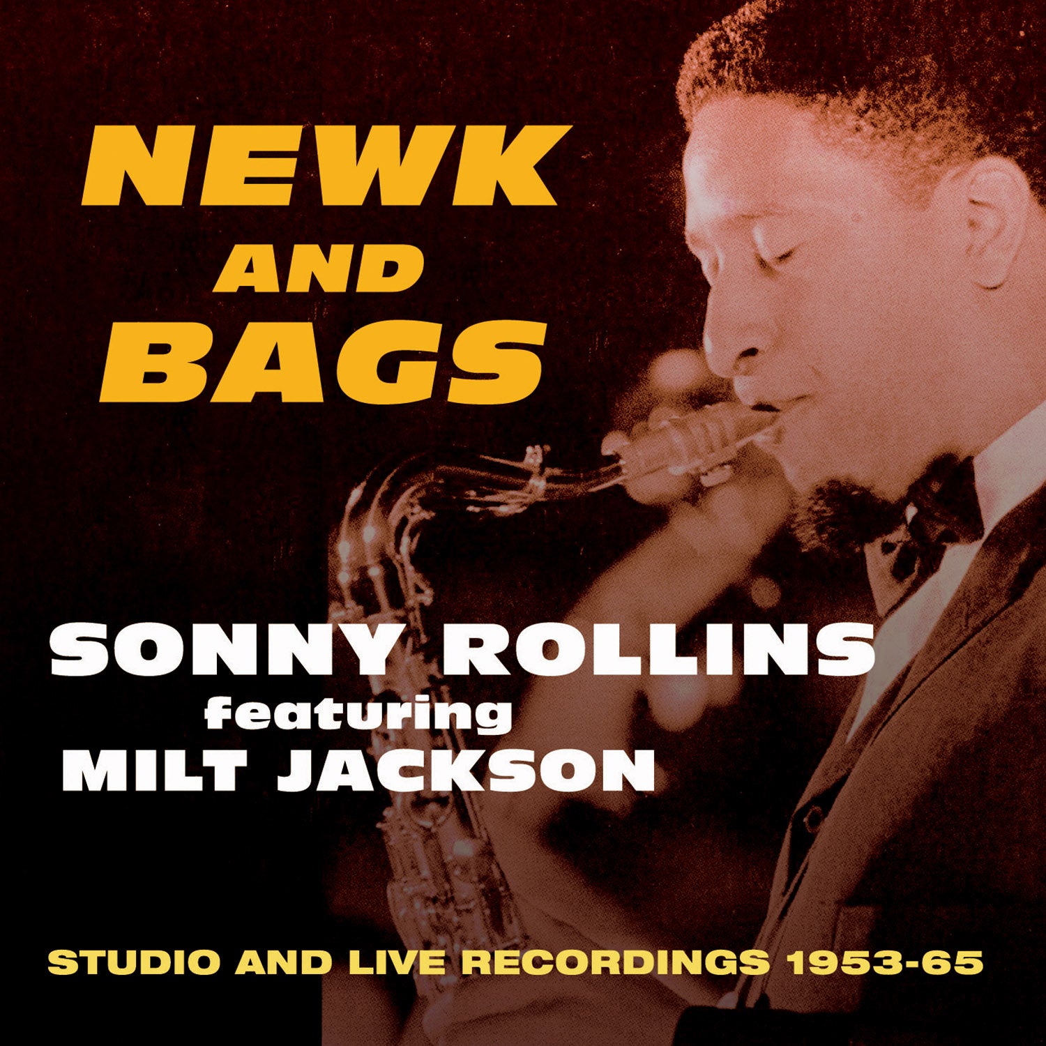 Sonny Rollins & Milt Jackson - Newk And Bags: Studio And Live Recordings 1953-65 (CD)