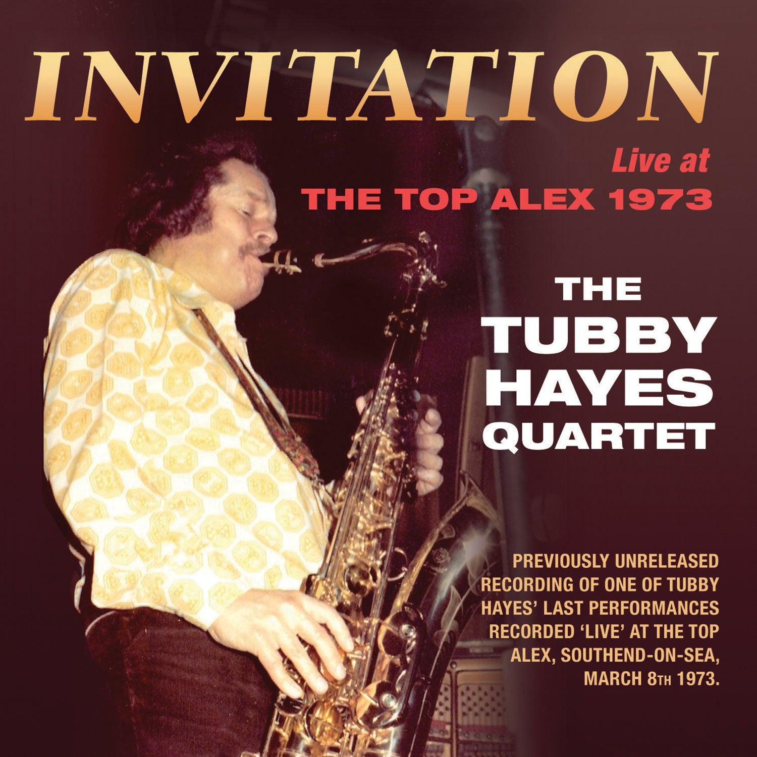 Tubby Hayes - Invitation: Live At The Top Alex 1973 (CD)