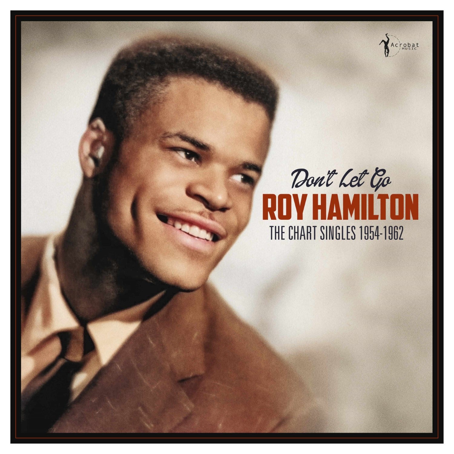 Roy Hamilton - Don't Let Go: The Chart Singles 1954-62 (LP)