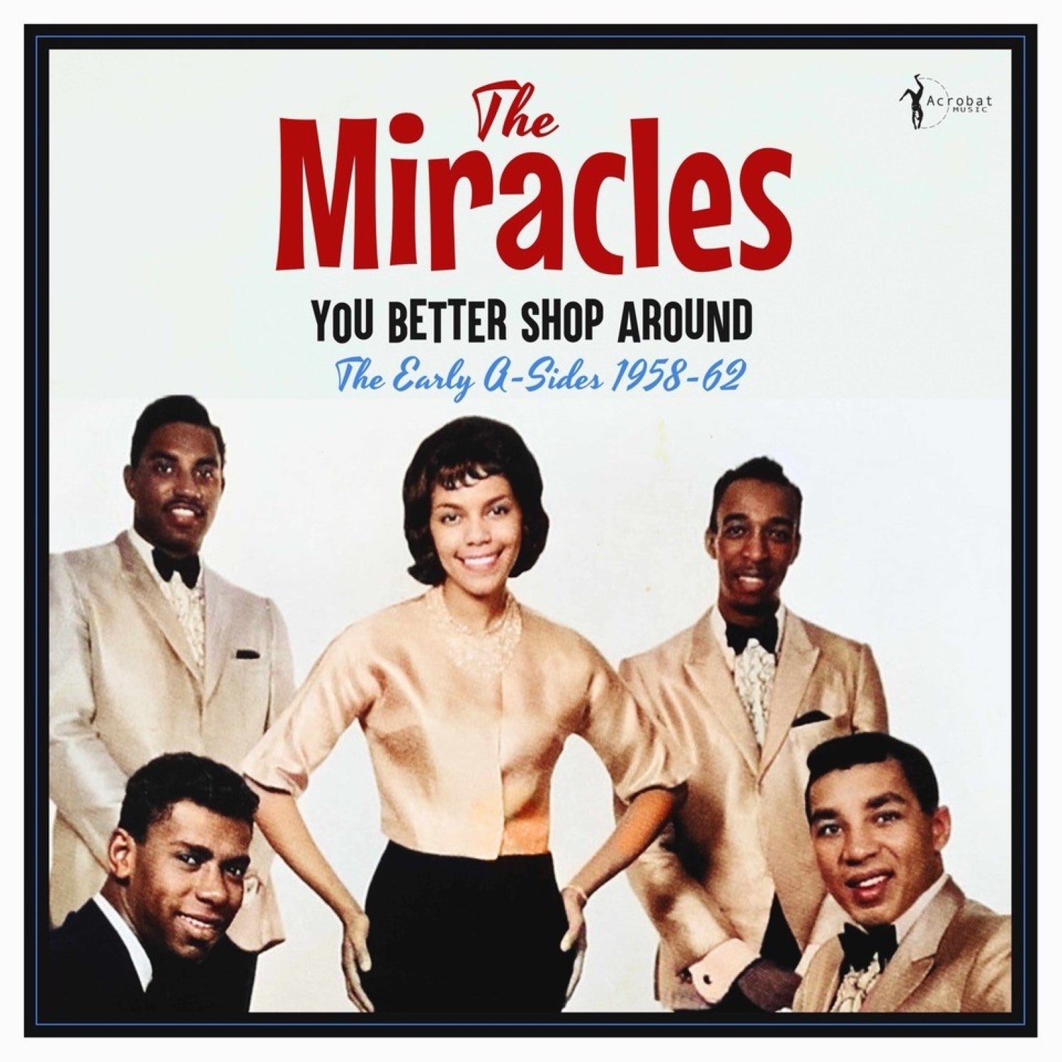 The Miracles - You Better Shop Around: The Early A-sides 1958-62 (LP)