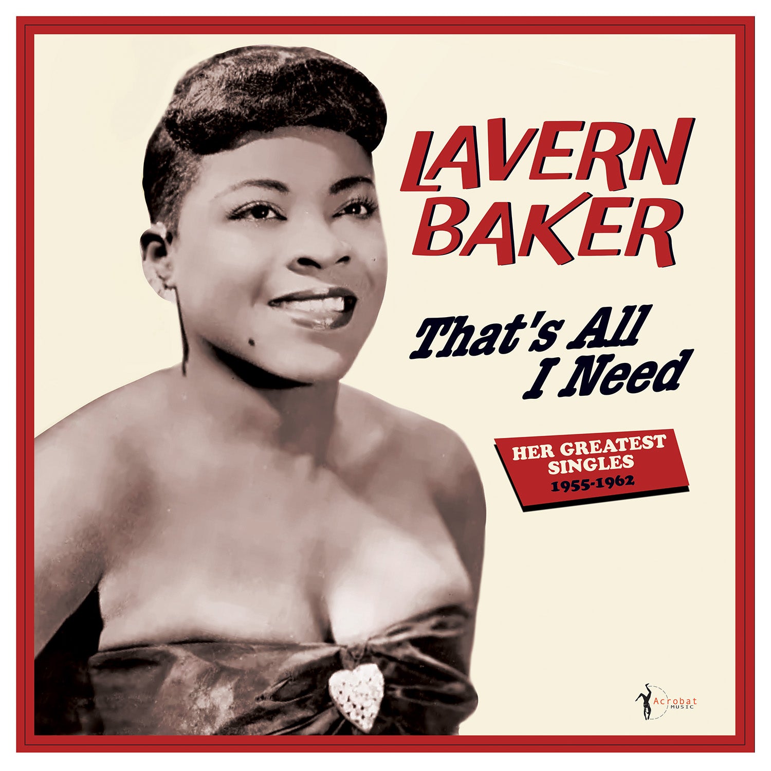 LaVern Baker & LaVern Baker - That's All I Need - Her Greatest Singles 1955-62 (LP)