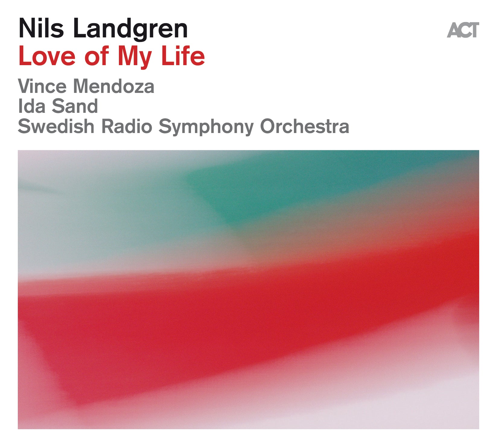 Nils Landgren - Love Of My Life (CD)