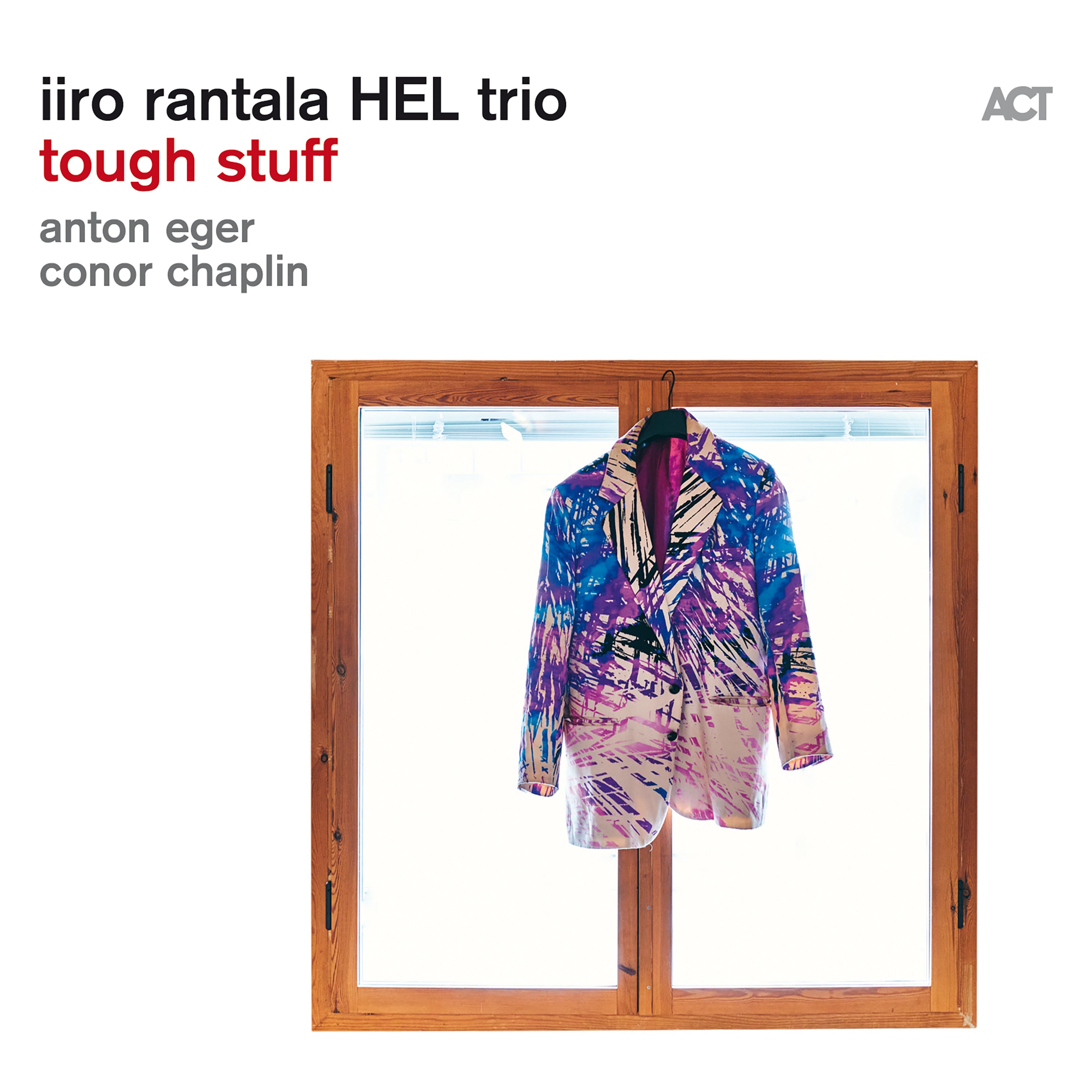 Iiro Rantala & Conor Chaplin & Anton Eger - Tough Stuff (CD)