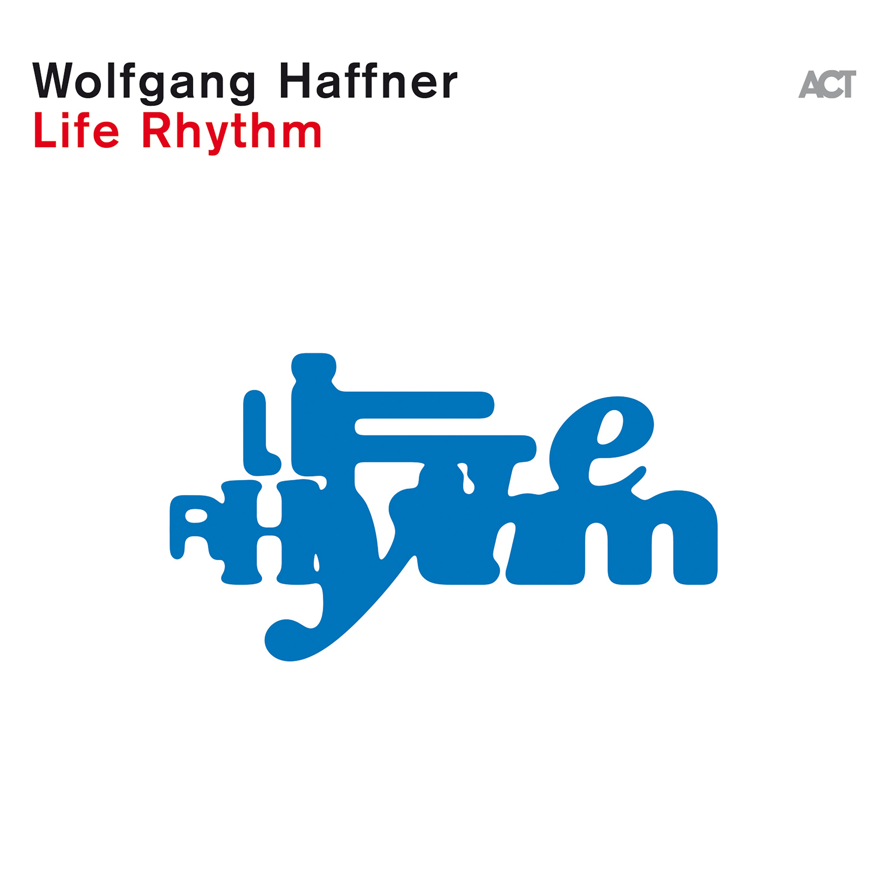Wolfgang Haffner - Life Rhythm Black Vinyl (LP)