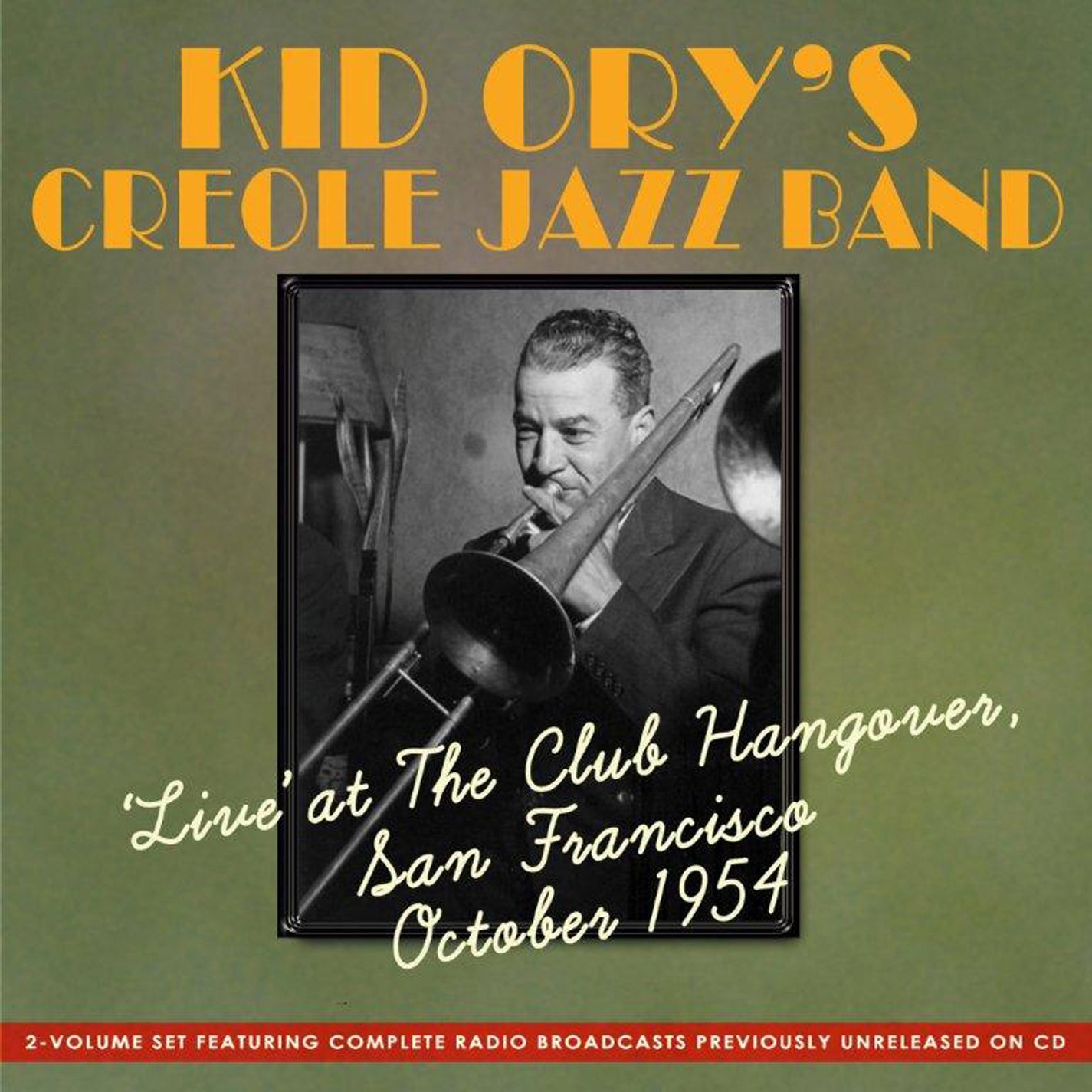 Kid Ory - Live At The Club Hangover San Francisco October 1954 (CD)