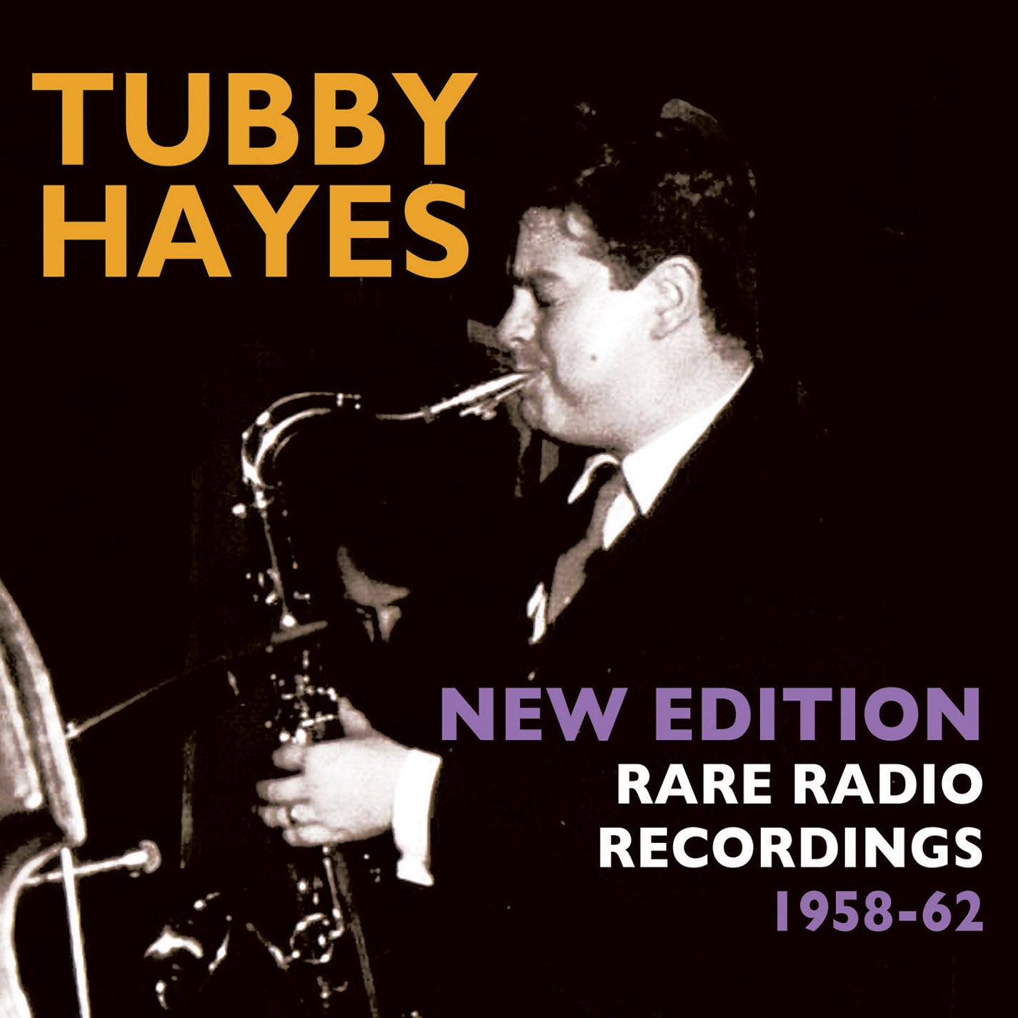 Tubby Hayes - New Edition: Rare Radio Recordings 1958-62 (CD)