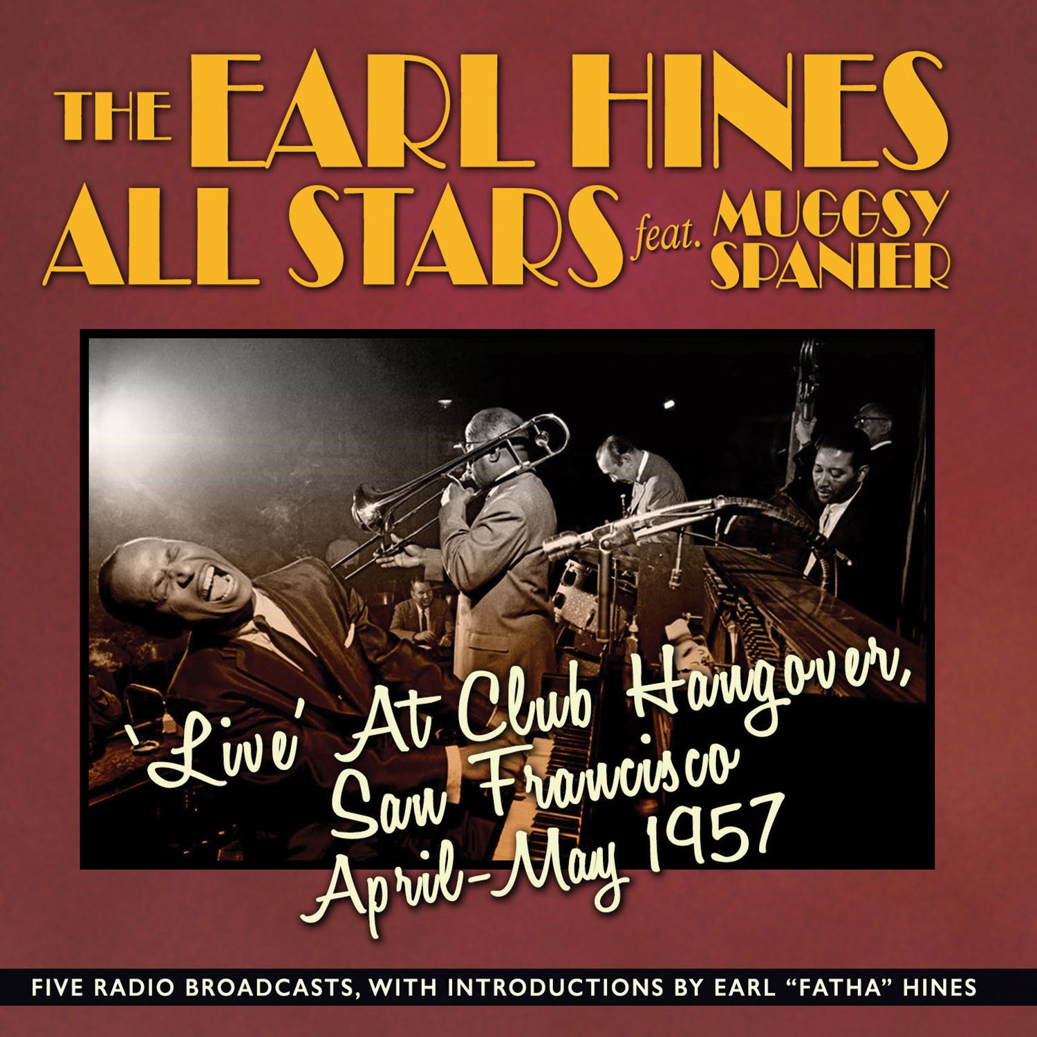 Earl Hines - Live At Club Hangover, San Francisco, April-may 1957 (CD)