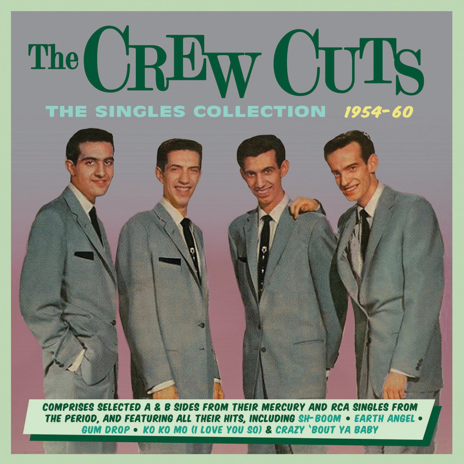 Crew Cuts - The Singles Collection 1954-60 (CD)