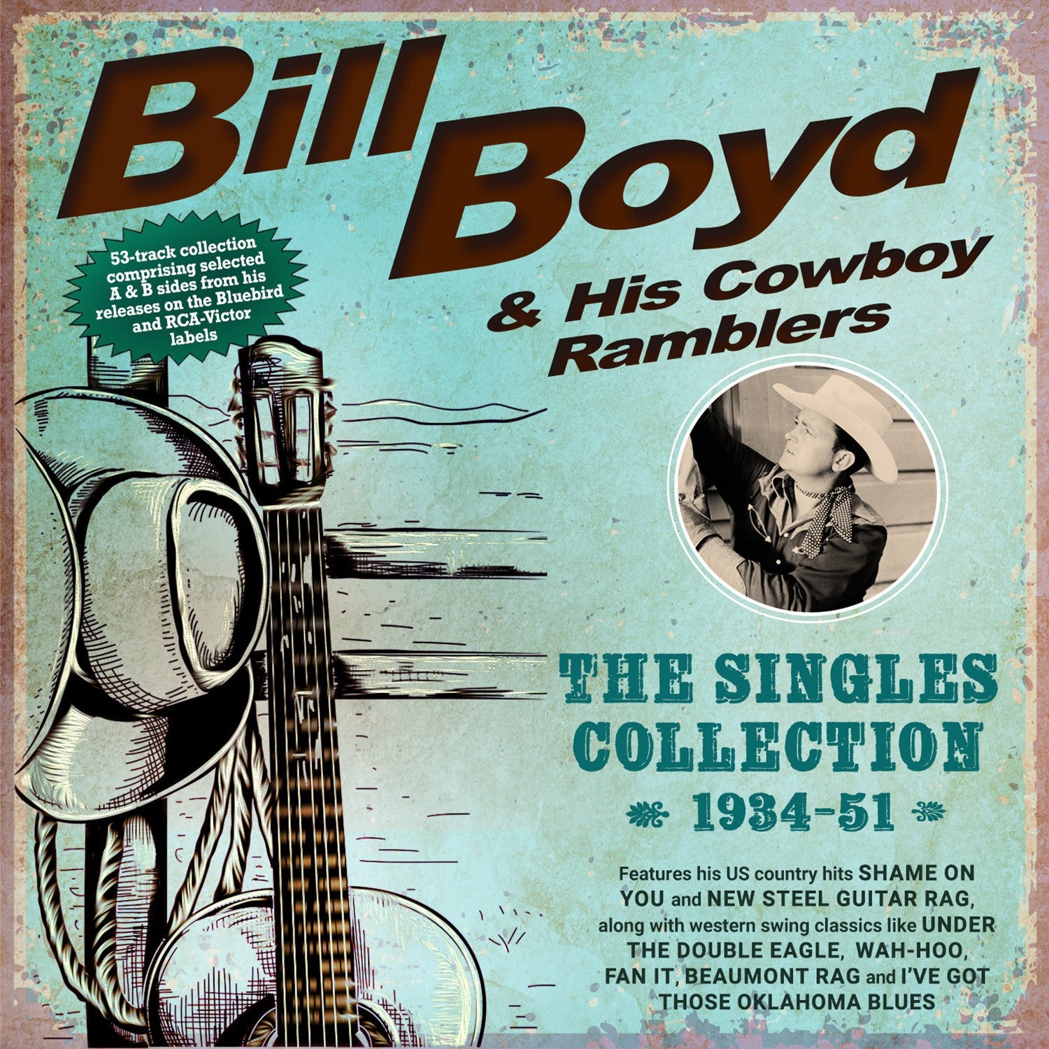 Bill Boyd & His Cowboy Ramblers - The Singles Collection 1934-51 (CD)