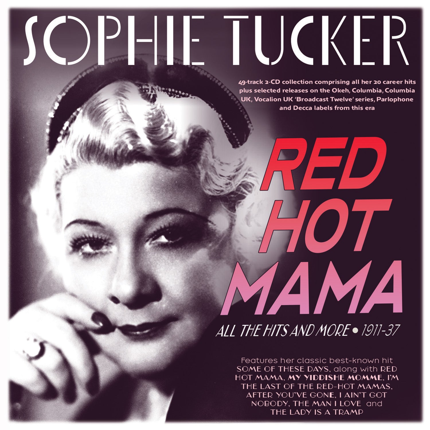 Sophie Tucker - Red Hot Mama: All The Hits And More 1911-37 (CD)