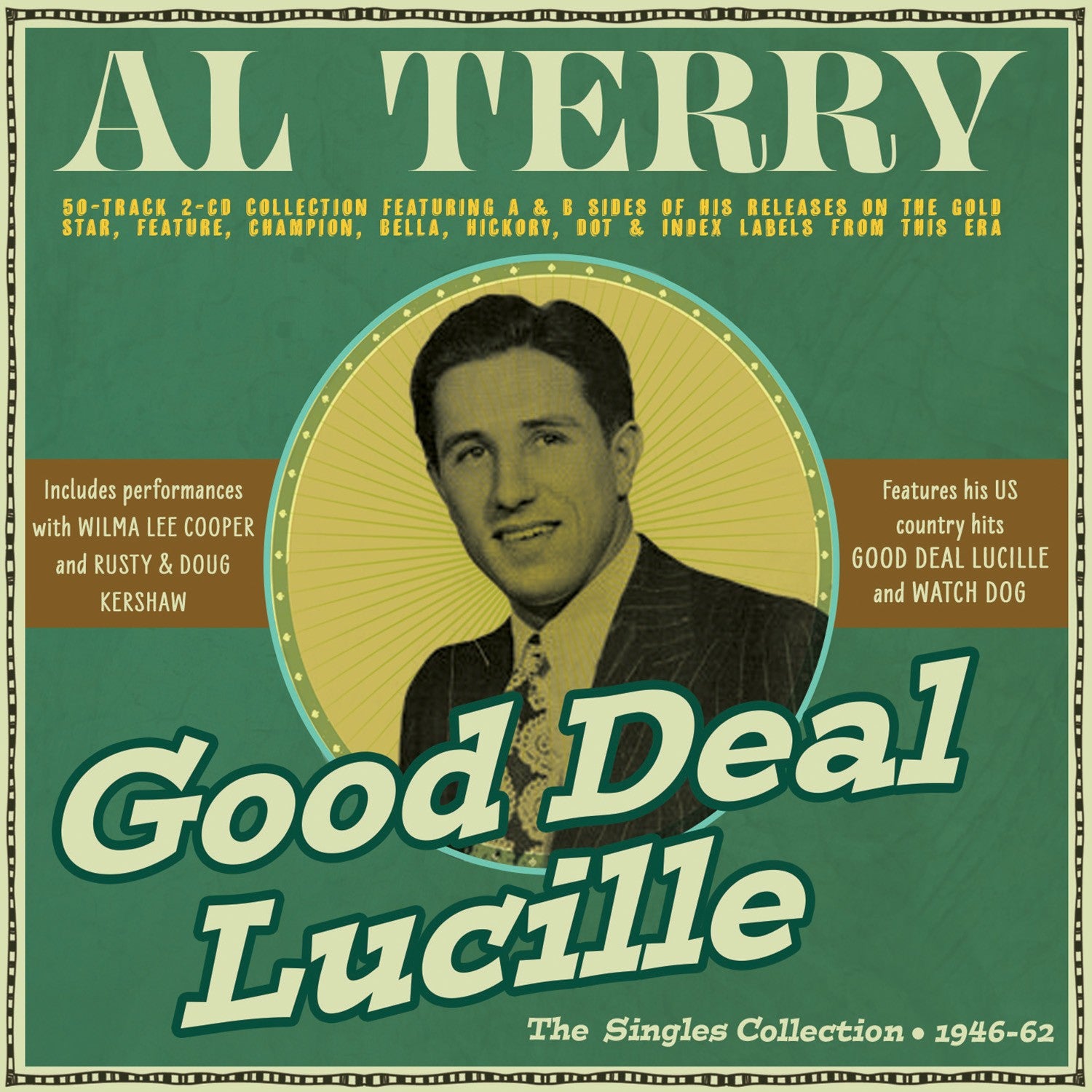 Al Terry - Good Deal Lucille: The Singles Collection 1946-62 (CD)