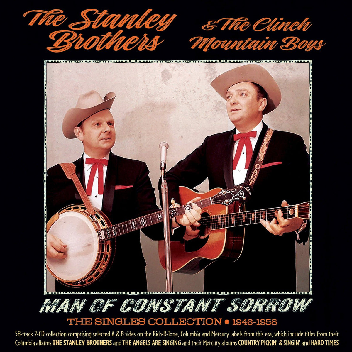 The Stanley Brothers & The Clinch Mountain Boys - Man Of Constant Sorrow: The Singles Collection 1946-1958 (CD)
