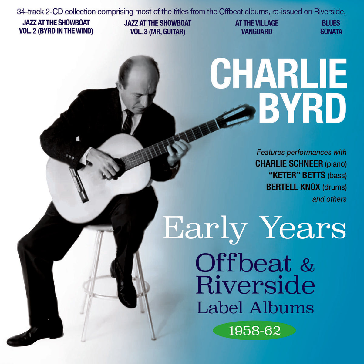 Charlie Byrd - Early Years - Offbeat & Riverside Label Albums 1958-62 (CD)