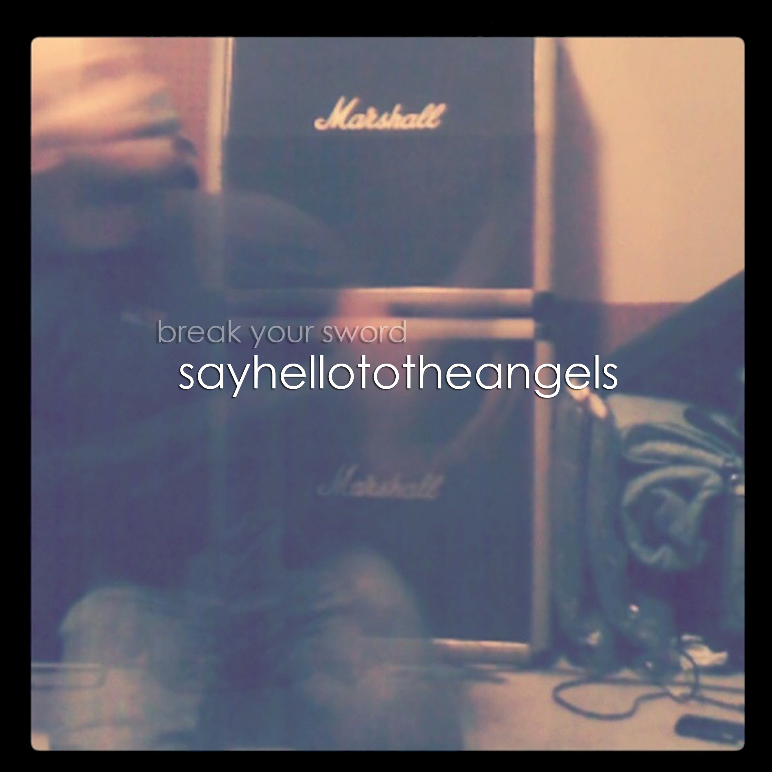 Say Hello To The Angels - Break Your Sword (CD)