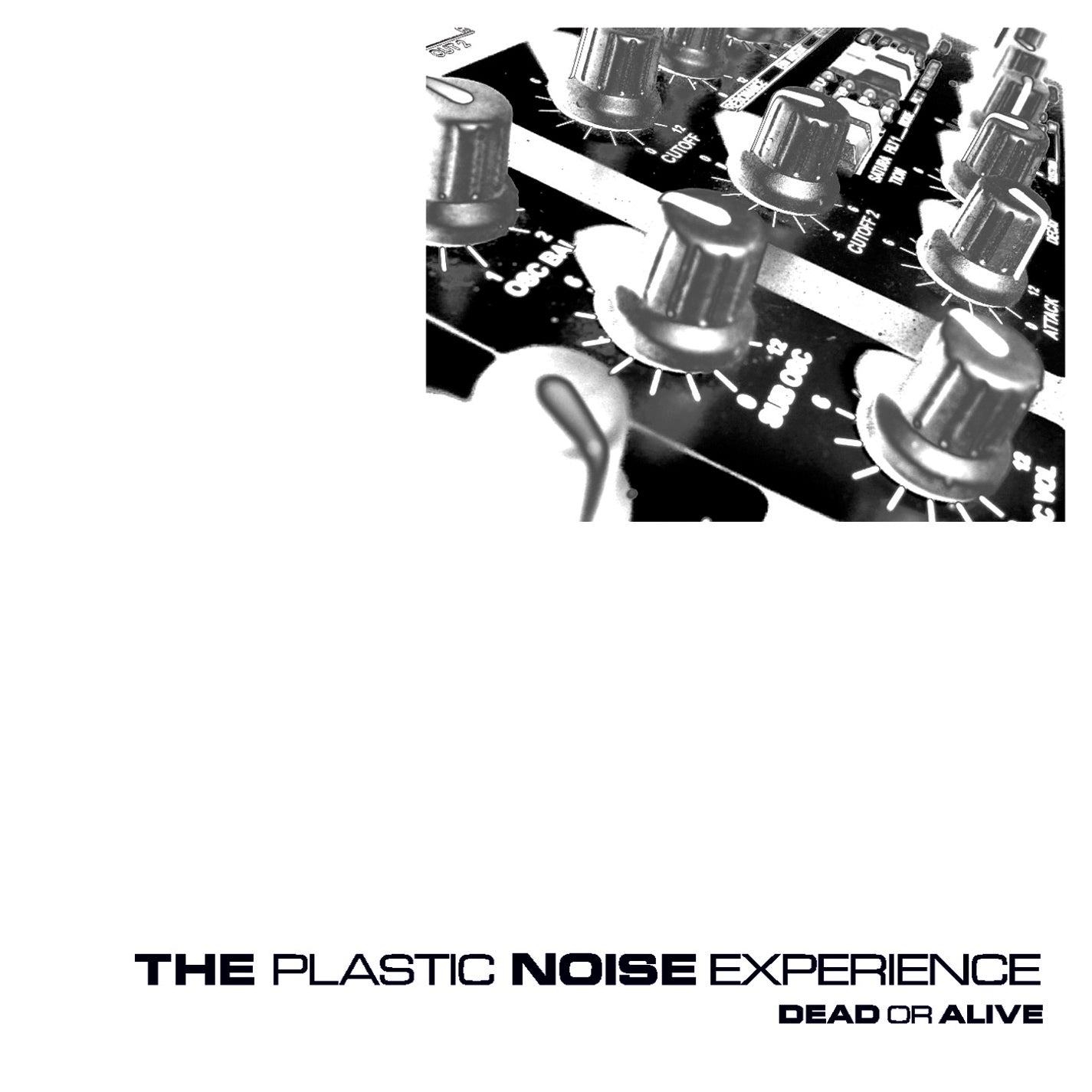 Plastic Noise Experience - Dead Or Alive (CD)