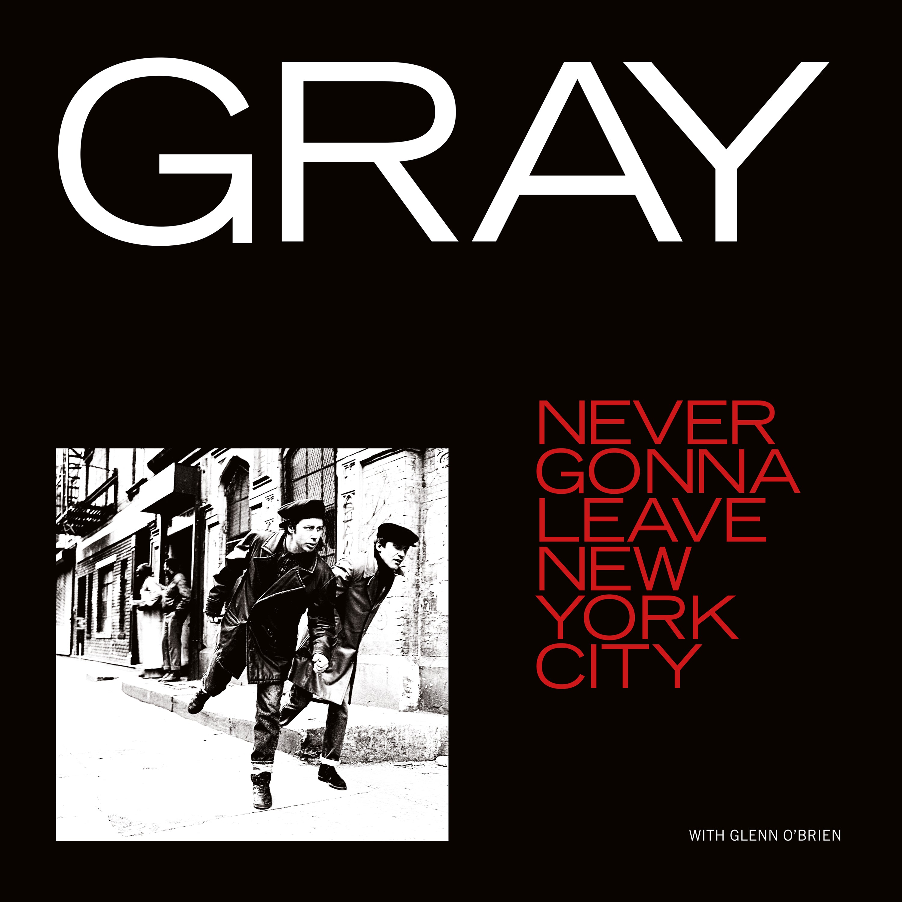 Gray - Never Gonna Leave New York City (12 INCH SINGLE)