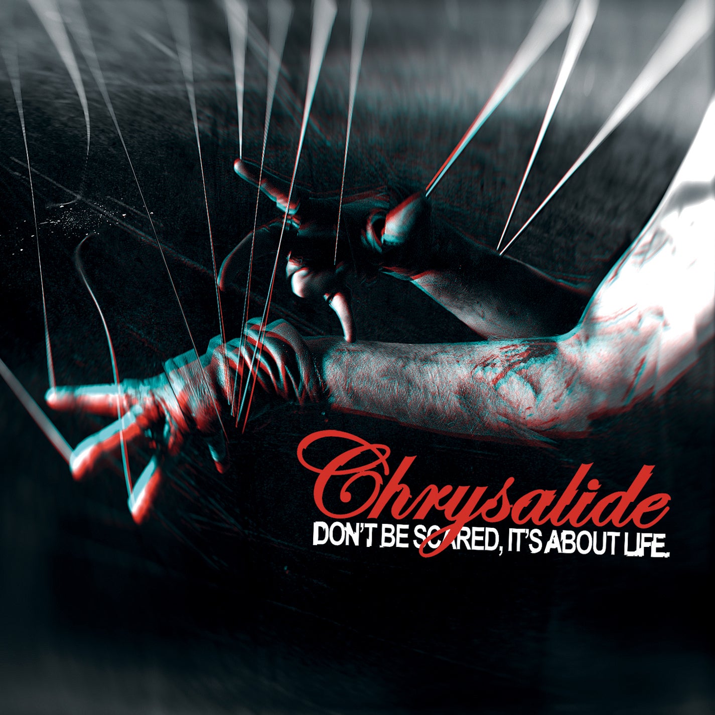Chrysalide - Don't Be Scared, It's About Life (CD)
