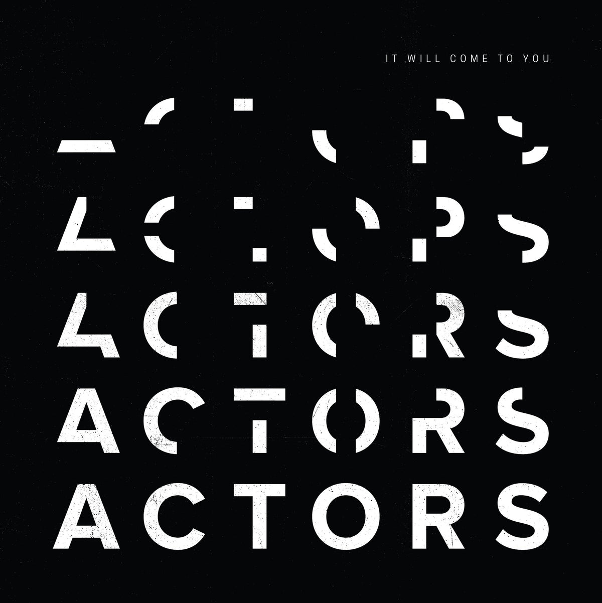 ACTORS - It Will Come To You (Splatter Vinyl) (LP)