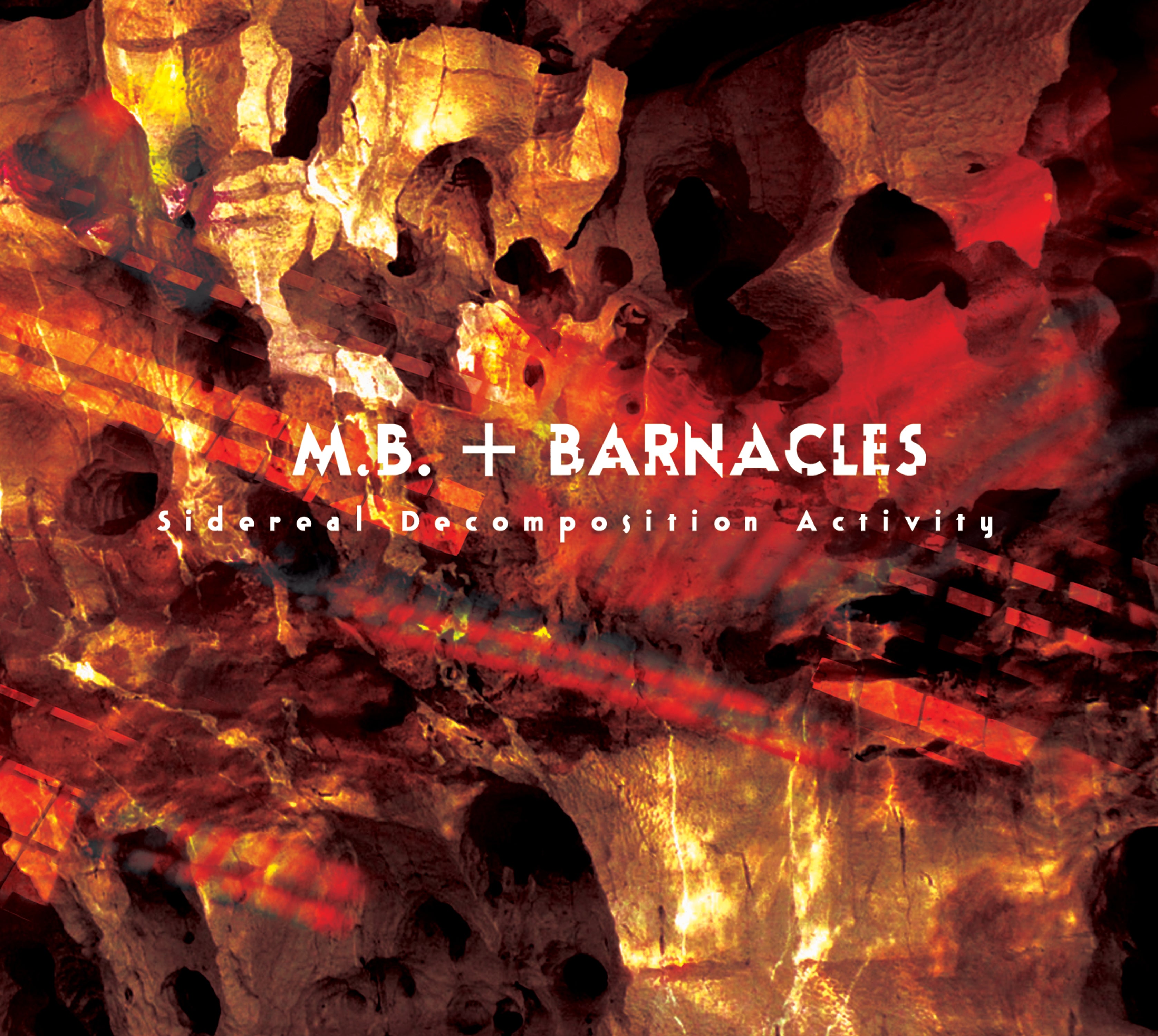 M.B. & Barnacles - Sidereal Decomposition Activity (CD)
