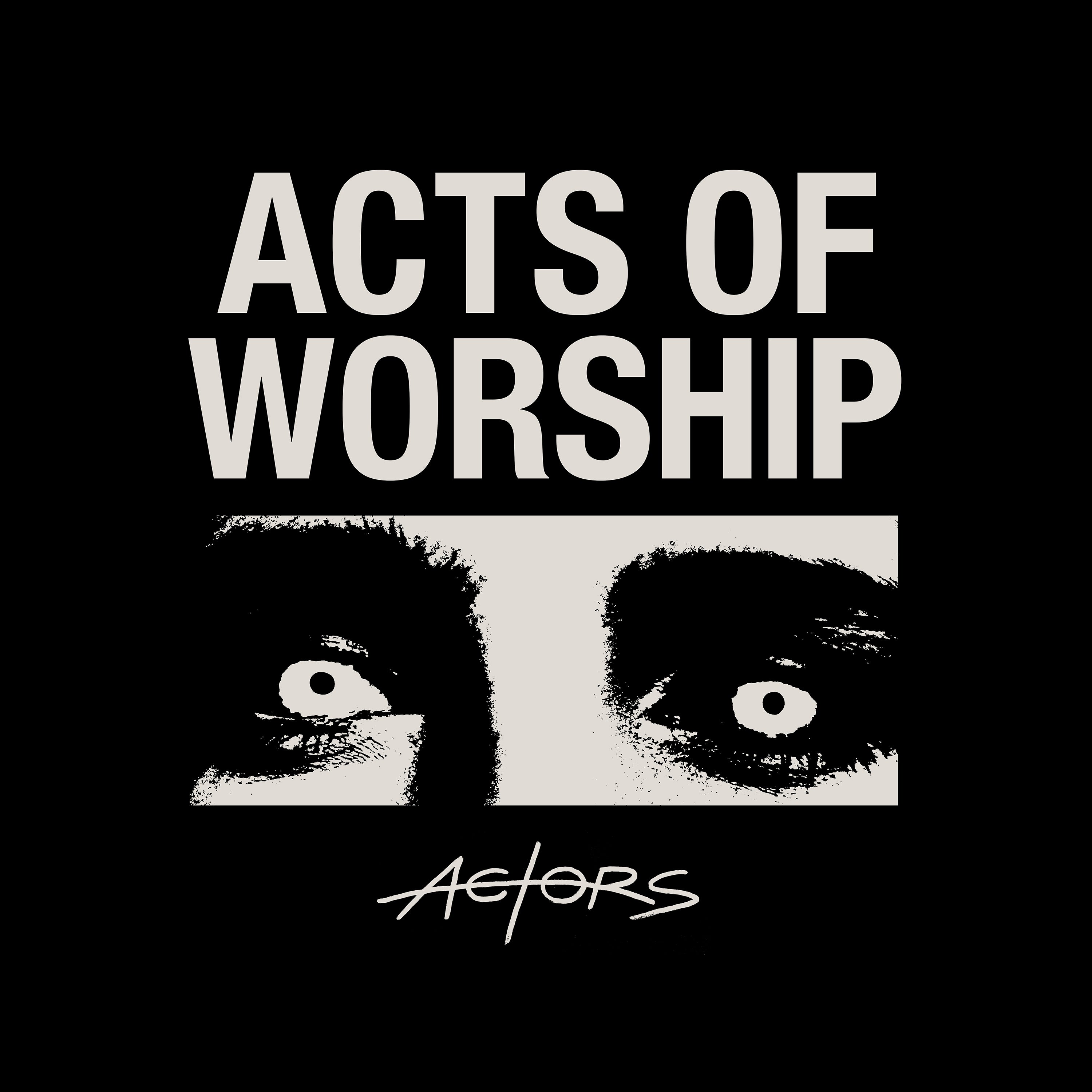 ACTORS - Acts of Worship (LP)