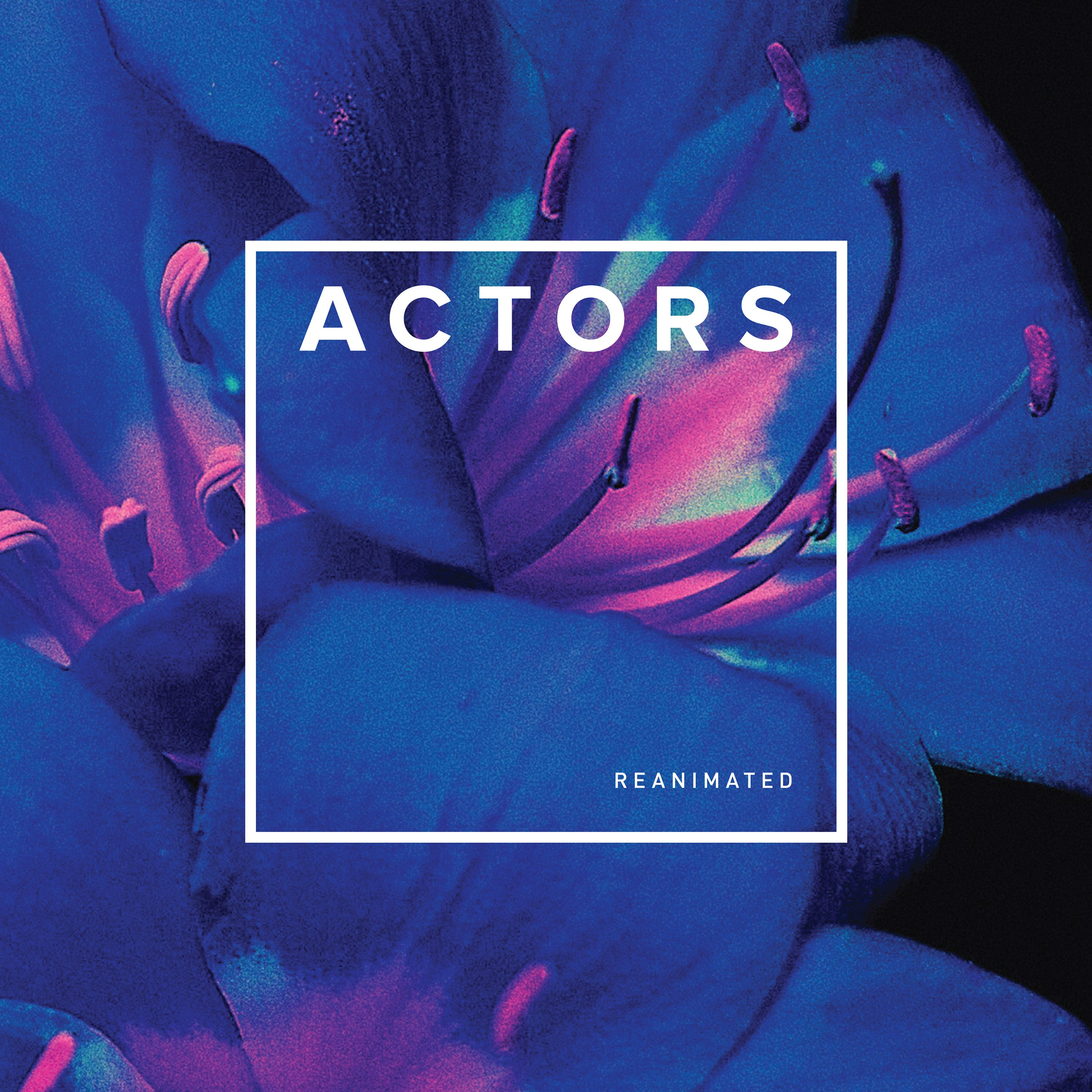 ACTORS - Reanimated (LP)