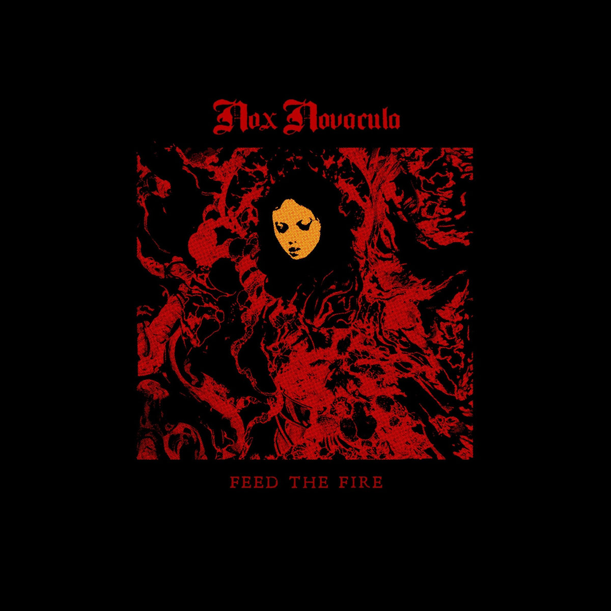 Nox Novacula - Feed The Fire (CD)